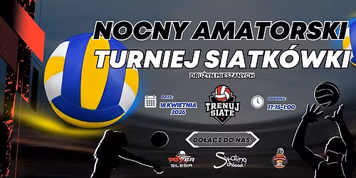 Nocny Amatorski Turniej Siatk\u00f3wki Dru\u017cyn Mieszanych '10