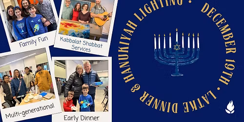 Hanukkah Latke Dinner and Hanukiyah Lighting\/Musical Kabbalat Shabbat