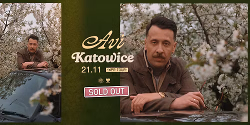 SOLD OUT | AVI | KATOWICE | WPR