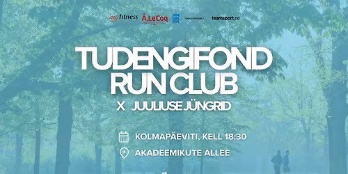 TUDENGIFOND x JUULIUSE J\u00dcNGRID RUN CLUB
