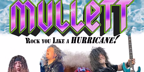 MULLETT - 80's ROCK Night at Broad Brook Opera House!