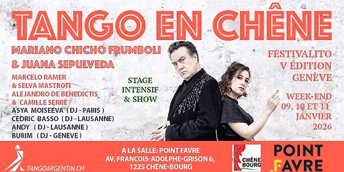 Festivalito Tango en Ch\u00eane V - 09, 10 et 11 janvier 2026 - Mariano Chicho Frumboli & Juana Sepulveda