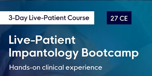 3 Day Live-Patient Implantology Bootcamp