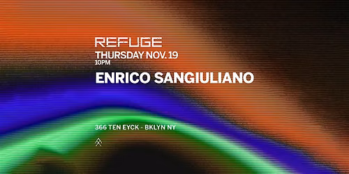 Refuge Thursday w\/ Enrico Sangiuliano