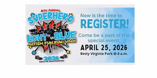 8th Annual Superhero \u201cLight It Up Blue\u201d Autism Fun Run\/Walk