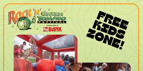 Free Kids Zone at the Rock\u2019N\u2019Green Tomato Festival