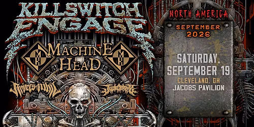 Killswitch Engage w\/ Machine Head, Rivers of Nihil, & Judiciary