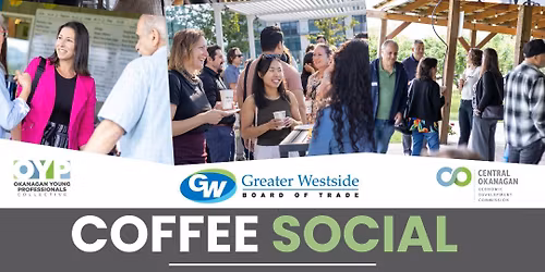 Coffee Social in Collaboration with the Okanagan Young Professional Collective