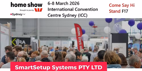 SmartSetup at the Home Show Sydney (ICC)