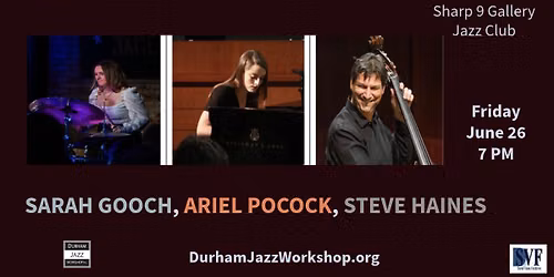 Sarah Gooch, Ariel Pocock, Steve Haines