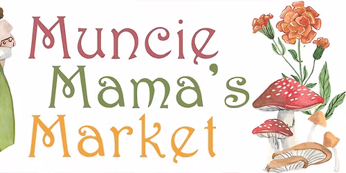 Muncie Mama's Market - November 9, 2025
