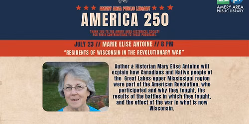 America @ 250 - Mary Elise Antoine Presents "Residents of Wisconsin in the Revolutionary War."