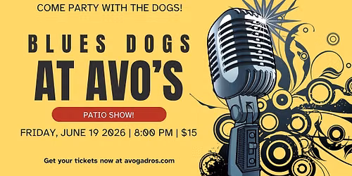 Blues Dogs at Avo's! 