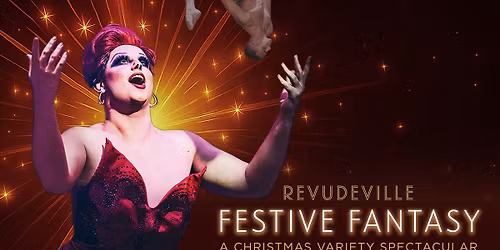 Festive Fantasy - A Christmas Variety Spectacular