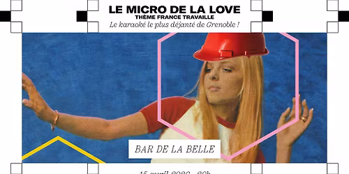 Karaok\u00e9 w\/ Le Micro de la Love au bar de La Belle 