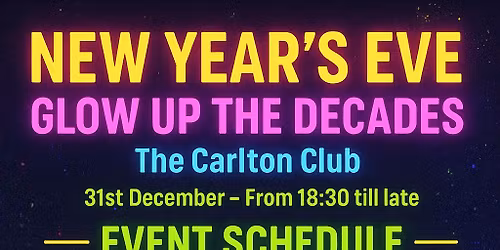 \u2728 NEW YEAR\u2019S EVE \u2728 GLOW UP THE DECADES \u2728