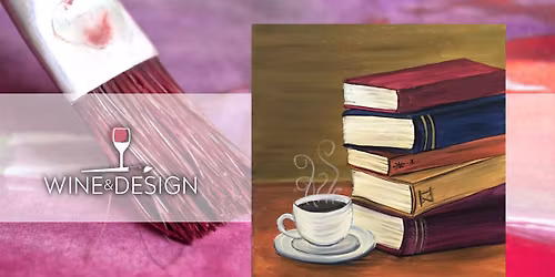 Paint & Sip: | LIBRARY LOVE