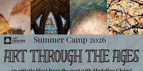 Summer Camp 2026: Art Through The Ages