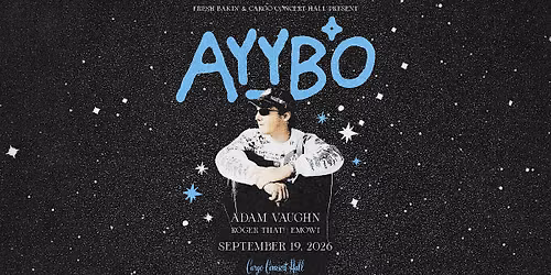 AYYBO at Cargo Concert Halll