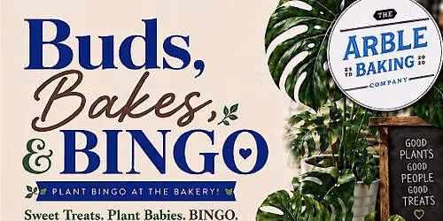 Buds, Bakes, & BINGO