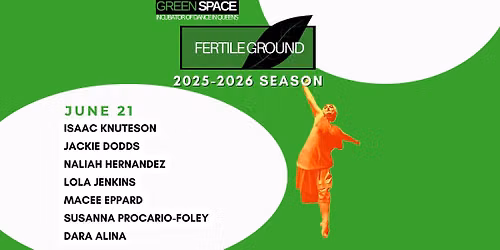 Fertile Ground New Work Showcase: June 21