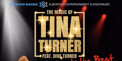 THE MAGIC OF TINA TURNER feat. DIVA TURNER \u2022 Live with Band \u2022 Europe Tour 2026 