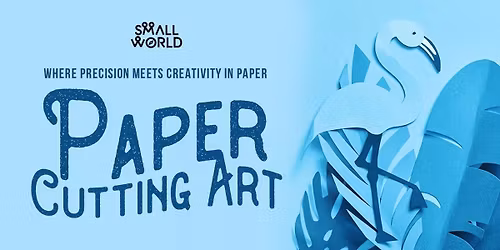 Paper Cutting Art Workshop