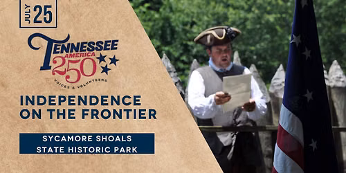 Independence on the Frontier: Celebrating America 250!