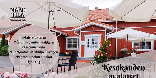 Makutilan tilapuodin kes\u00e4kauden avajaiset