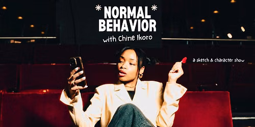 NORMAL BEHAVIOR with Chine Ikoro