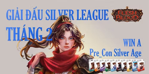 GI\u1ea2I \u0110\u1ea4U SILVER LEAGUE m\u00f9a 2 - Flesh and Blood - MAZE TCG