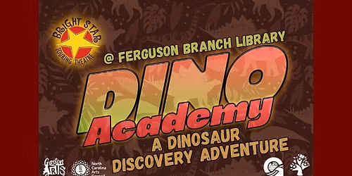 Dino Academy: A Dinosaur Discovery Adventure with Bright Star Theatre @ Ferguson
