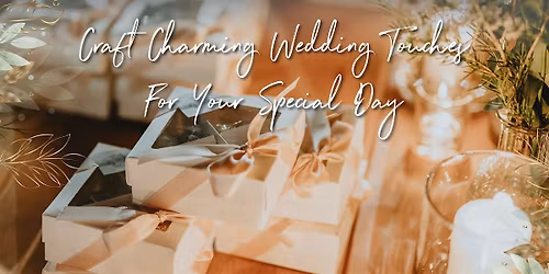 Bridal Crafting Workshop