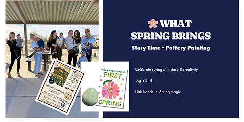 Story Time + Pottery Painting: What Spring Brings