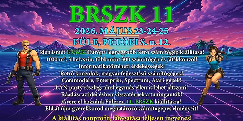 BRSZK 11. alkalommal! (K\u00f6z\u00e9p-Eur\u00f3pa legnagyobb retro sz\u00e1m\u00edt\u00f3g\u00e9p fesztiv\u00e1lja!)