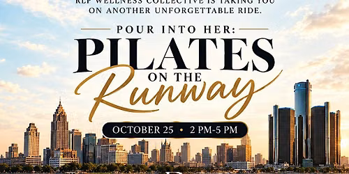 Pour Into Her: Pilates on Runway.