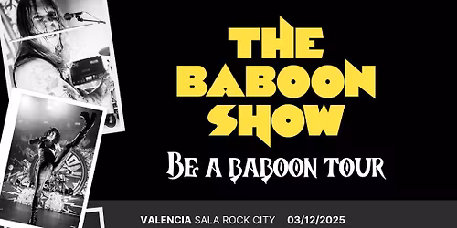 THE BABOON SHOW - BE A BABOON TOUR \/\/ Schlachthof Bremen