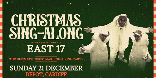 The Christmas Sing-Along Cardiff - With East 17!