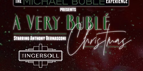 The Michael Buble Experience: "A Very Buble Christmas"