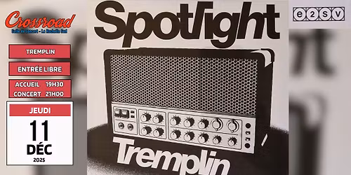 SPOTLIGHT - Le Tremplin de l'E2SV au Crossroad