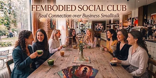 \u2728 FEMBODIED Social Club