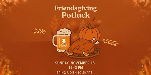 Friendsgiving Potluch