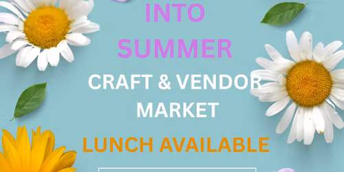 SPRING INTO SUMMER CRAFT MARKET 
