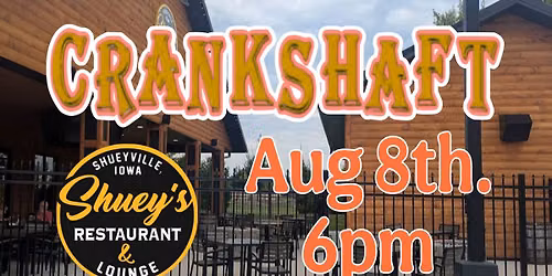 Crankshaft at Shuey's 