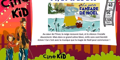 Cin\u00e9 Kid - la petite Fanfare de No\u00ebl