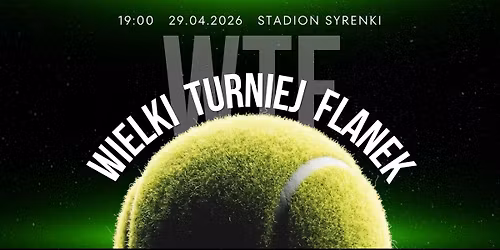 WTF?! - Wielki Turniej Flanek 2026
