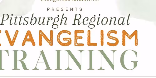 Pittsburgh Regional Evangelism Training