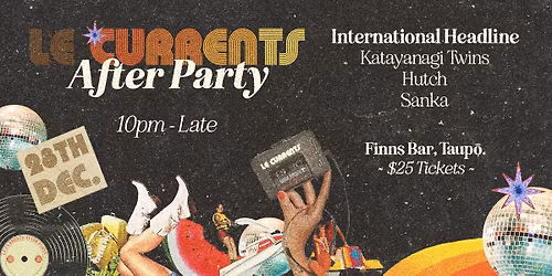 \ud83c\udf19 LE CURRENTS 2025 | OFFICIAL AFTER PARTY
