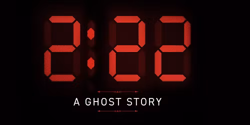 2:22 A Ghost Story
