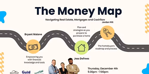 The Money Map: Navigating Real Estate, Mortgages and Cashflow.